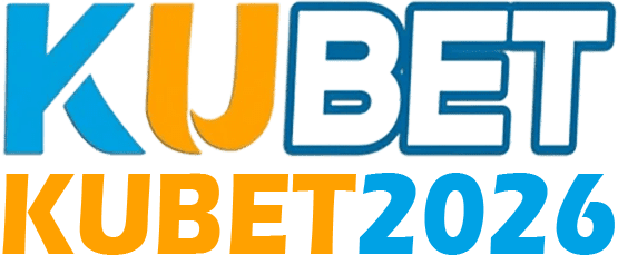 KUBET 2026  Link chính thức mới nhất 2026